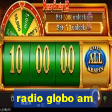 radio globo am